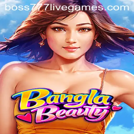 Explore the Exciting World of BanglaBeauty: A Deep Dive into Boss777 Game Dynamics